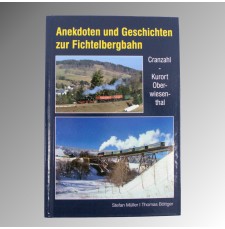 Anekdoten und Geschichten zur Fichtelbergbahn