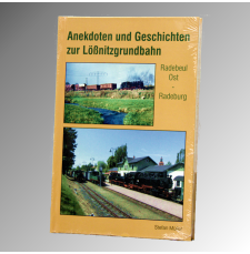 Anekdoten und Geschichten zur Lößnitzgrundbahn